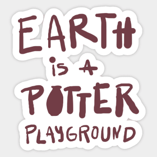 Pottery teacher playground Sticker